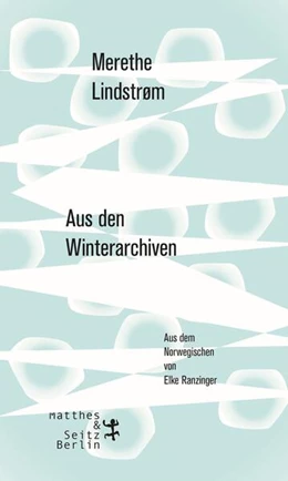 Abbildung von Lindstrøm | Aus den Winterarchiven | 1. Auflage | 2018 | beck-shop.de