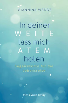 Abbildung von Wedde | In deiner Weite lass mich Atem holen | 1. Auflage | 2018 | beck-shop.de