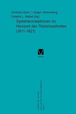 Abbildung von Danz / Stolzenberg | Systemkonzeptionen im Horizont des Theismusstreites (1811-1821) | 1. Auflage | 2018 | beck-shop.de