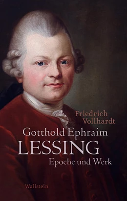 Abbildung von Vollhardt | Gotthold Ephraim Lessing | 1. Auflage | 2018 | beck-shop.de