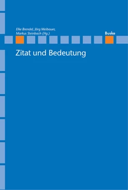 Abbildung von Brendel / Meibauer | Zitat und Bedeutung | 1. Auflage | 2018 | beck-shop.de