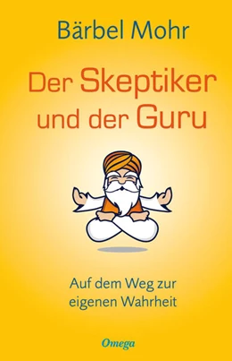 Abbildung von Mohr | Der Skeptiker und der Guru | 1. Auflage | 2018 | beck-shop.de