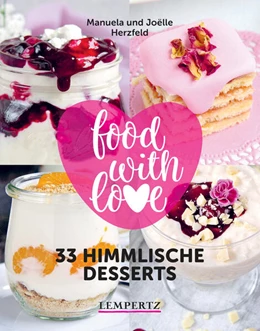 Abbildung von Herzfeld | Herzfeld: 33 himmlische Desserts | 1. Auflage | 2018 | beck-shop.de