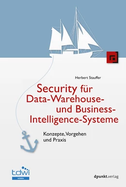 Abbildung von Stauffer | Security für Data-Warehouse- und Business-Intelligence-Systeme | 1. Auflage | 2018 | beck-shop.de
