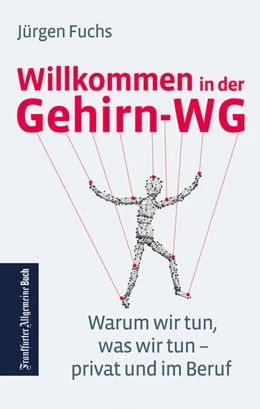 Abbildung von Fuchs | Willkommen in der Gehirn-WG. Warum wir tun was wir tun - privat und im Beruf. | 1. Auflage | 2018 | beck-shop.de