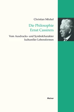 Abbildung von Möckel | Die Philosophie Ernst Cassirers | 1. Auflage | 2018 | beck-shop.de