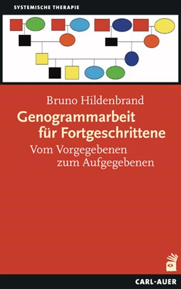 Abbildung von Hildenbrand | Genogrammarbeit für Fortgeschrittene | 1. Auflage | 2018 | beck-shop.de