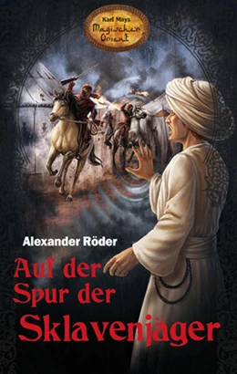 Abbildung von Röder / Le Blanc | Auf der Spur der Sklavenjäger | 1. Auflage | 2018 | beck-shop.de