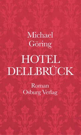 Abbildung von Göring | Hotel Dellbrück | 1. Auflage | 2018 | beck-shop.de