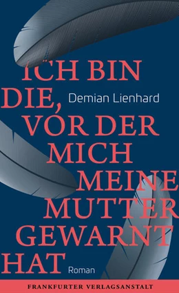 Abbildung von Lienhard | Ich bin die, vor der mich meine Mutter gewarnt hat | 1. Auflage | 2019 | beck-shop.de