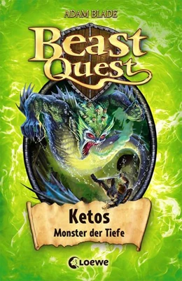 Abbildung von Blade / Loewe Kinderbücher | Beast Quest (Band 53) - Ketos, Monster der Tiefe | 1. Auflage | 2019 | beck-shop.de