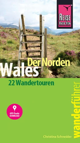 Abbildung von Schneider | Reise Know-How Wanderführer Wales - der Norden | 1. Auflage | 2018 | beck-shop.de