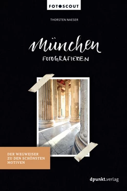Abbildung von Naeser | München fotografieren | 1. Auflage | 2018 | beck-shop.de