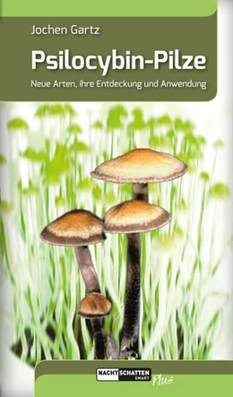 Abbildung von Gartz | Psilocybin-Pilze | 1. Auflage | 2019 | beck-shop.de