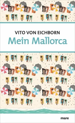 Abbildung von Eichborn | Mein Mallorca | 1. Auflage | 2019 | beck-shop.de