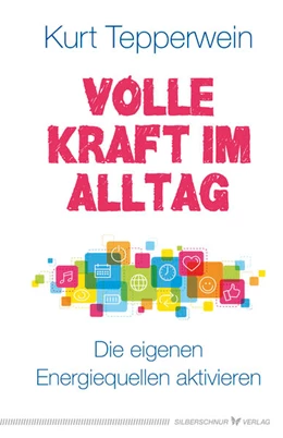 Abbildung von Tepperwein | Volle Kraft im Alltag | 1. Auflage | 2019 | beck-shop.de