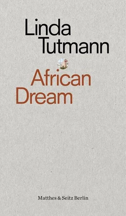 Abbildung von Tutmann | African Dream | 1. Auflage | 2019 | beck-shop.de