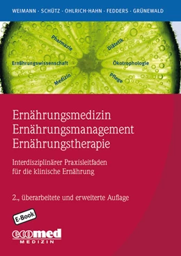 Abbildung von Weimann / Schütz | Ernährungsmedizin - Ernährungsmanagement - Ernährungstherapie | 2. Auflage | 2019 | beck-shop.de