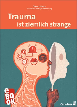 Abbildung von Haines | Trauma ist ziemlich strange | 3. Auflage | 2023 | beck-shop.de
