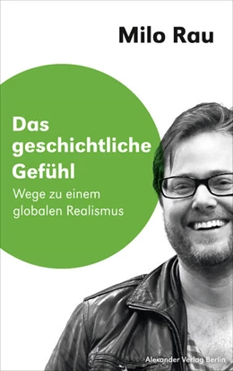 Abbildung von Rau / Birgfeld | Das geschichtliche Gefühl | 1. Auflage | 2019 | beck-shop.de