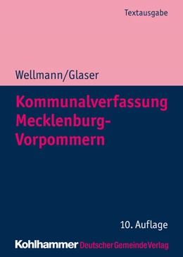 Abbildung von Wellmann / Glaser | Kommunalverfassung Mecklenburg-Vorpommern | 10. Auflage | 2019 | beck-shop.de