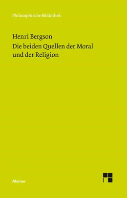 Abbildung von Bergson | Die beiden Quellen der Moral und der Religion | 1. Auflage | 2018 | beck-shop.de