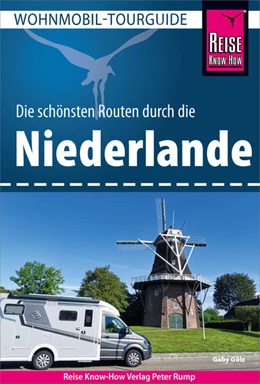 Abbildung von Gölz | Reise Know-How Wohnmobil-Tourguide Niederlande | 3. Auflage | 2024 | beck-shop.de