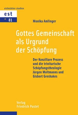 Abbildung von Amlinger | Gottes Gemeinschaft als Urgrund der Schöpfung | 1. Auflage | 2019 | beck-shop.de