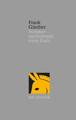 Abbildung von Günther | Sommernachtstraum eines Esels | 1. Auflage | 2018 | beck-shop.de