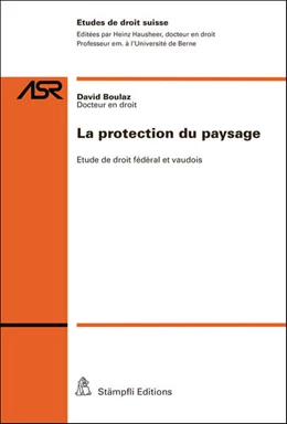 Abbildung von Boulaz | La protection du paysage | 1. Auflage | 2017 | beck-shop.de