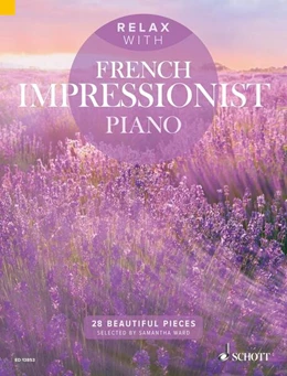 Abbildung von Ward | Relax with French Impressionist Piano | 1. Auflage | 2019 | beck-shop.de