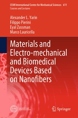 Abbildung von Yarin / Pierini | Materials and Electro-mechanical and Biomedical Devices Based on Nanofibers | 1. Auflage | 2024 | beck-shop.de