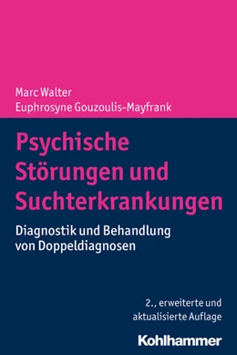 Abbildung von Walter / Gouzoulis-Mayfrank | Psychische Störungen und Suchterkrankungen | 2. Auflage | 2019 | beck-shop.de