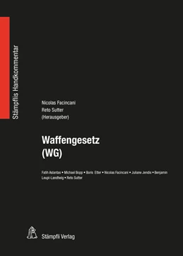 Abbildung von Sutter / Facincani | Waffengesetz (WG) | 1. Auflage | 2017 | beck-shop.de