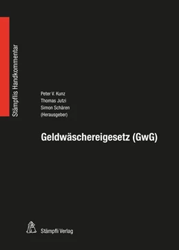 Abbildung von Kunz / Jutzi | Geldwäschereigesetz (GwG) | 1. Auflage | 2017 | beck-shop.de
