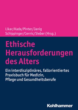 Abbildung von Likar / Kada | Ethische Herausforderungen des Alters | 1. Auflage | 2019 | beck-shop.de