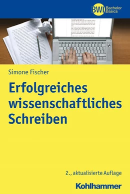Abbildung von Fischer | Erfolgreiches wissenschaftliches Schreiben | 2. Auflage | 2019 | beck-shop.de