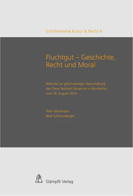 Abbildung von Ossmann / Mosimann | Fluchtgut - Geschichte, Recht und Moral | 1. Auflage | 2015 | beck-shop.de