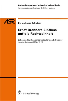 Abbildung von Schwizer | Ernst Brenners Einfluss auf die Rechtseinheit | 1. Auflage | 2015 | beck-shop.de