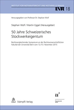 Abbildung von Wolf / Eggel | 50 Jahre Schweizerisches Stockwerkeigentum | 1. Auflage | 2016 | beck-shop.de