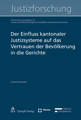 Abbildung von Schwenkel | Der Einfluss kantonaler Justizsysteme auf das Vertrauen der Bevölkerung in die Gerichte | 1. Auflage | 2016 | beck-shop.de