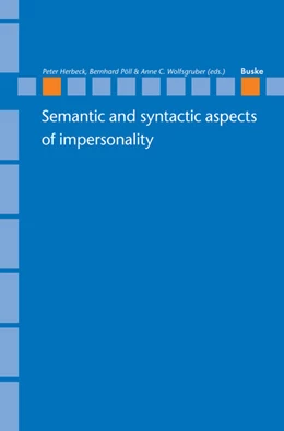 Abbildung von Herbeck / Pöll | Semantic and syntactic aspects of impersonality | 1. Auflage | 2019 | beck-shop.de