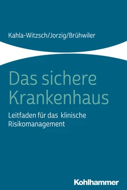 Abbildung von Kahla-Witzsch / Jorzig | Das sichere Krankenhaus | 1. Auflage | 2019 | beck-shop.de