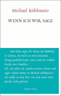 Abbildung von Köhlmeier | Wenn ich wir sage | 1. Auflage | 2019 | beck-shop.de