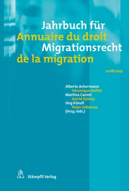 Abbildung von Achermann / Boillet | Jahrbuch für Migrationsrecht 2018/2019 Annuaire du droit de la migration 2018/2019 | 1. Auflage | 2019 | beck-shop.de