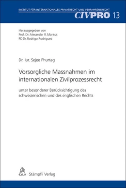 Abbildung von Phurtag / Markus | Vorsorgliche Massnahmen im internationalen Zivilprozessrecht | 1. Auflage | 2019 | beck-shop.de