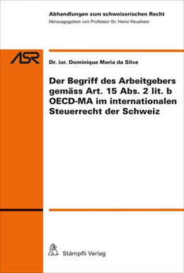 Abbildung von da Silva | Der Begriff des Arbeitgebers gemäss Art.15 Abs.2 lit.b OECD-MA im internationalen Steuerrecht der CH | 1. Auflage | 2019 | beck-shop.de