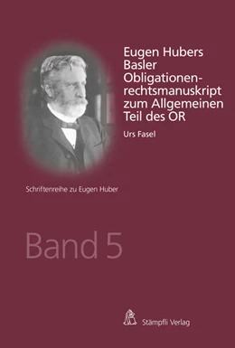 Abbildung von Fasel | Eugen Hubers Basler Obligationenrechtsmanuskript zum Allgemeinen Teil des OR | 1. Auflage | 2017 | beck-shop.de
