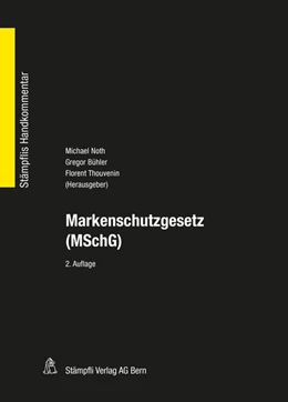 Abbildung von Noth / Bühler | Markenschutzgesetz (MSchG) | 2. Auflage | 2017 | beck-shop.de