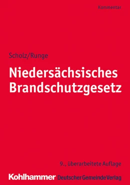 Abbildung von Scholz / Runge | Niedersächsisches Brandschutzgesetz | 9. Auflage | 2019 | beck-shop.de